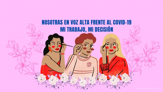 Nosotras en voz alta frente al COVID-19: mi trabajo, mi decisión